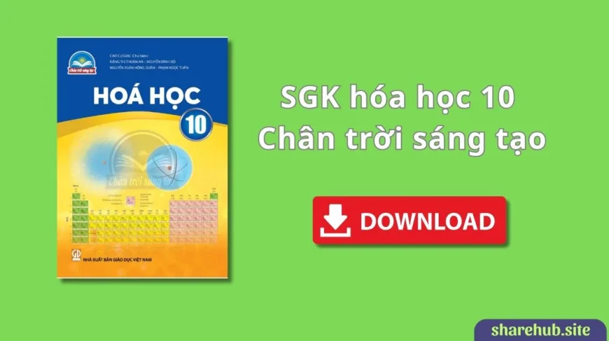 SGK Hóa Học 10 – Chân trời sáng tạo