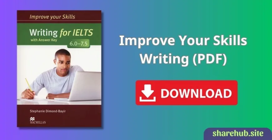 Improve Your Skills Writing (PDF)