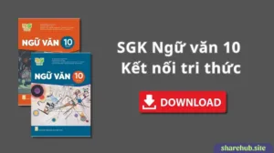 SGK Ngữ văn 10 [2 tập] – Kết nối tri thức