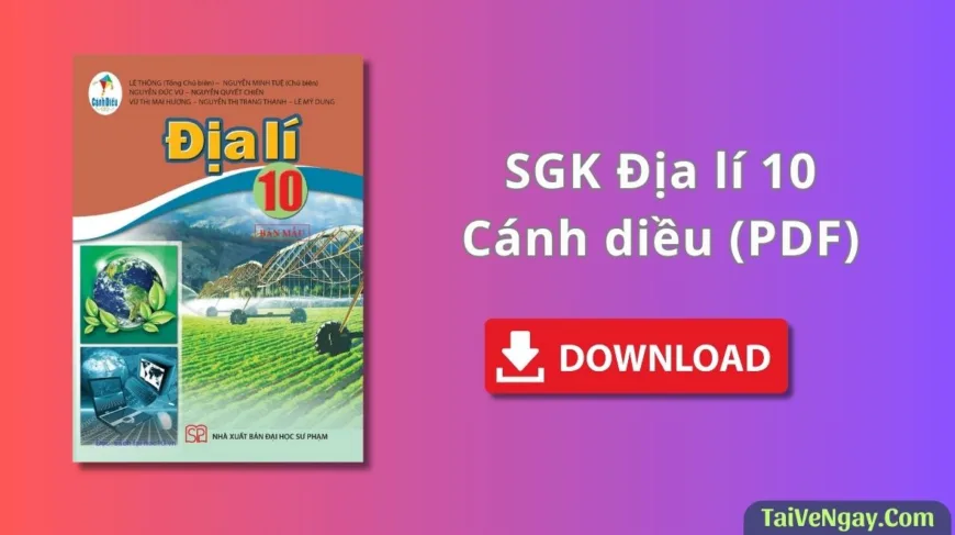 SGK Địa lí 10 – Cánh diều (PDF)