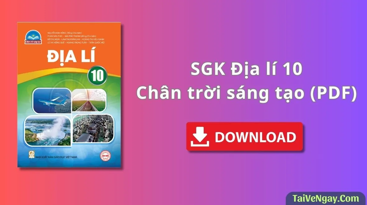 SGK Địa lí 10 – Chân trời sáng tạo (PDF)