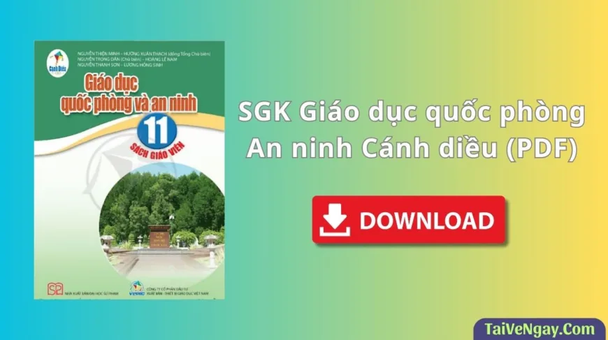 SGK Giáo dục quốc phòng an ninh 11 – Cánh diều (PDF)