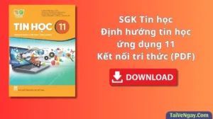 SGK Tin học lớp 11 – Định hướng tin học ứng dụng – Kết nối tri thức (PDF)