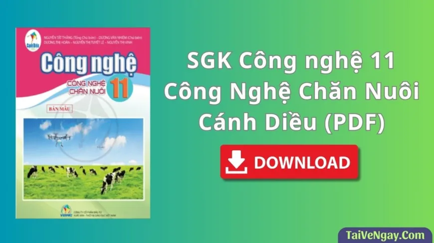 SGK Công nghệ 11 – Công Nghệ Chăn Nuôi – Cánh Diều (PDF)