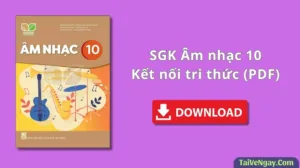 SGK Âm nhạc 10 – Kết nối tri thức (PDF)