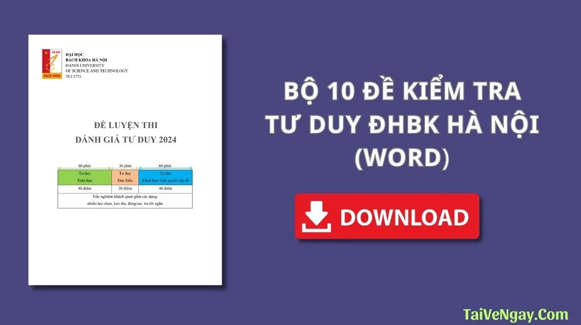 BỘ 10 ĐỀ KIỂM TRA TƯ DUY ĐHBK HÀ NỘI (WORD)