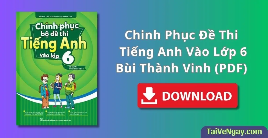 Chinh Phục Đề Thi Vào Lớp 6 – Bùi Văn Vinh (PDF)