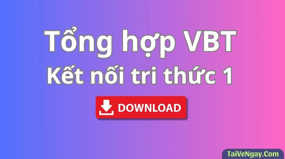 Bộ Vở Bài Tập Lớp 1: Kết Nối Tri Thức (PDF)