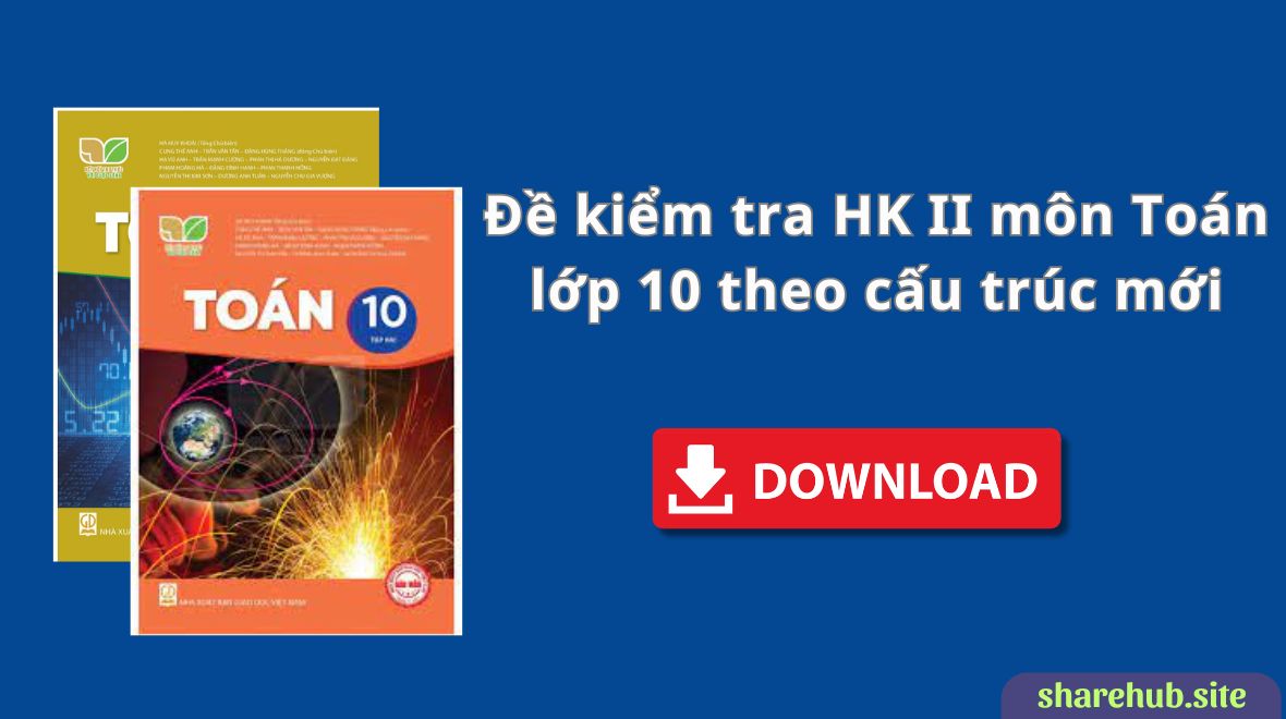 Đề kiểm tra HK II môn Toán lớp 10 của trường THPT Kẻ Sặt – Hải Dương