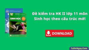 Đề Kiểm Tra HK II Môn Sinh Học Lớp 11 Của Trường THPT Kẻ Sặt – Hải Dương