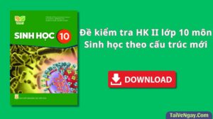 Đề Kiểm Tra HK II Môn Sinh học Lớp 10 Của Trường THPT Kẻ Sặt – Hải Dương