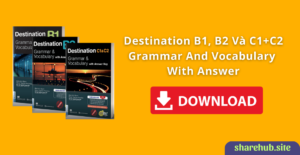 Destination B1, B2 và C1+C2 (Audio+PDF)