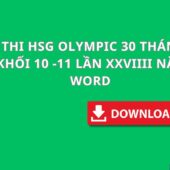 BỘ ĐỀ THI HSG OLYMPIC 30 THÁNG 4 CÁC MÔN KHỐI 10 -11 LẦN XXVIIII NĂM 2024 WORD